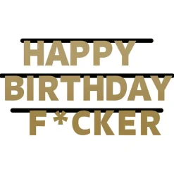 Bokstavbanner - "Happy Birthday F*cker"