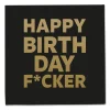 Servietter - Happy Birthday F*cker